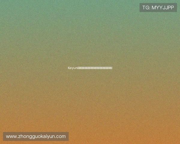 Kaiyun开云注册游戏攻略全方位指南助你轻松完成注册流程 Kaiyun开云注册游戏攻略全方位指南助你轻松完成注册流程